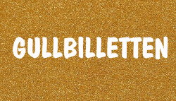 GULLBILLETTEN